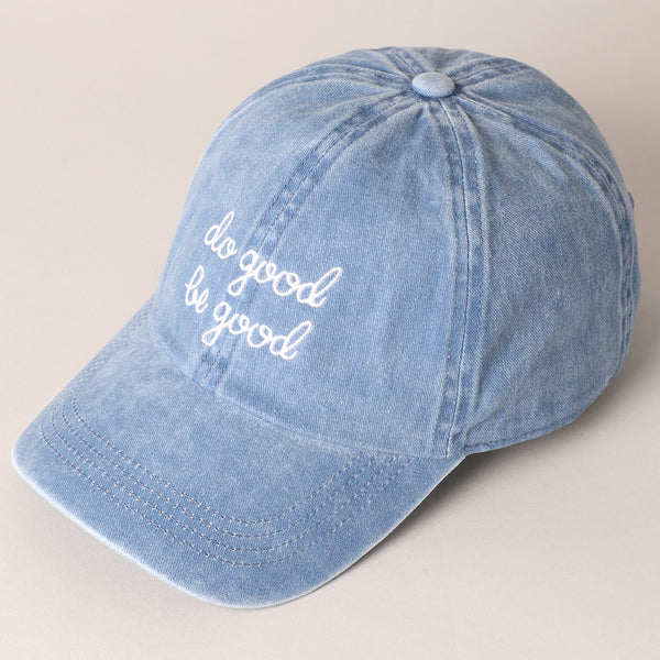 Do Good Be Good Hat-Denim