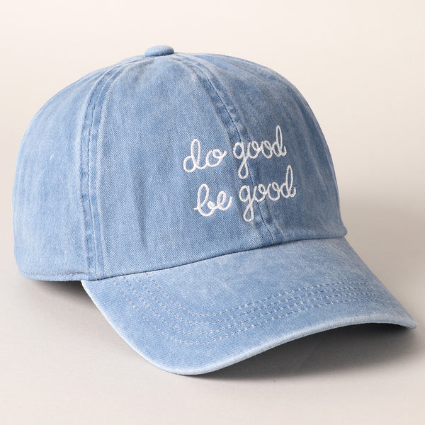 Do Good Be Good Hat-Denim