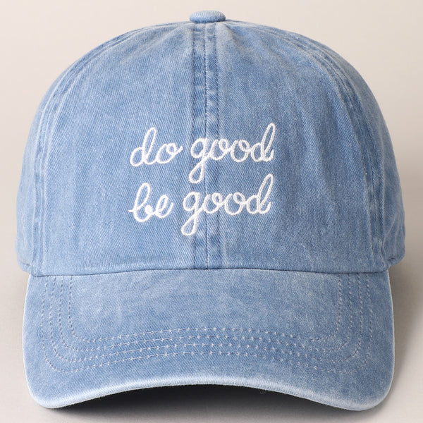 Do Good Be Good Hat-Denim